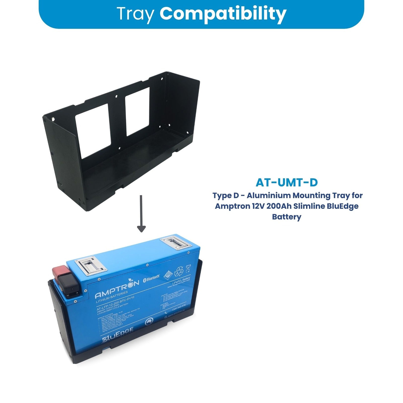 Compatibility diagram showing the Amptron Type D tray fits the AT-LFP-12-200-BTC-DV10 Slimline BluEdge battery
